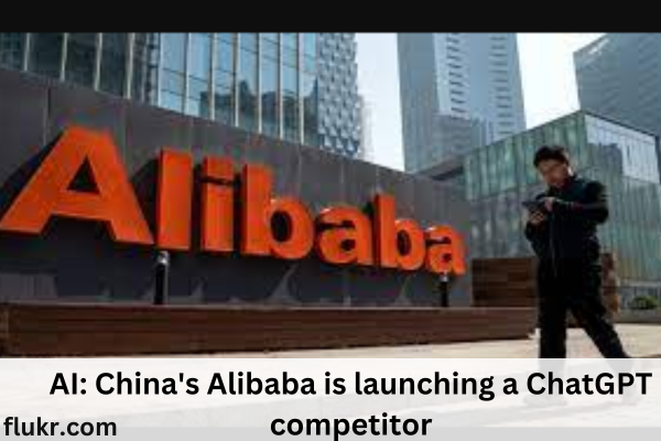 AI: China’s Alibaba is launching a ChatGPT competitor