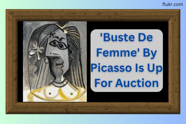 ‘Buste De Femme’ By Picasso Is Up For Auction In Germany